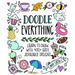 Doodle Everything!: Learn to Draw with 400+ Easy, Adorable Designs