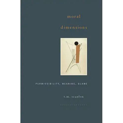 Moral Dimensions: Permissibility, Meaning, Blame