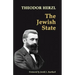 The Jewish State: with 2014 Foreword by Jerold S. Auerbach