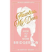 Flawless, My Dear: How to Be More Bridgerton (an Unofficial Advisory)