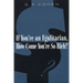 If You're an Egalitarian, How Come You're So Rich?