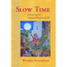 Slow Time