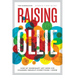 Raising Ollie: How My Nonbinary Art-Nerd Kid Changed (Nearly) Everything I Know