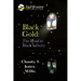 Black Gold: the Road to Black Infinity