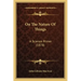 On The Nature Of Things: A Science Primer (1878)