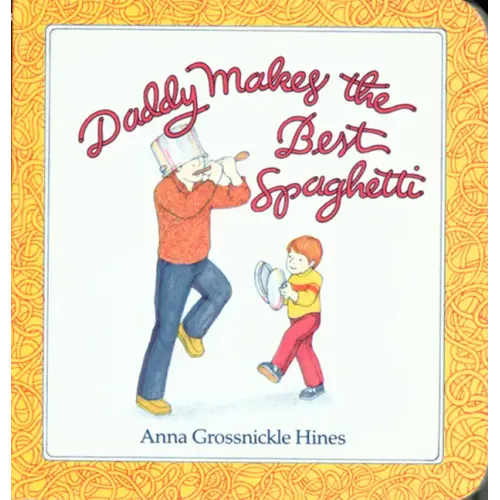 Daddy Makes the Best Spaghetti