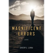 Magnificent Errors