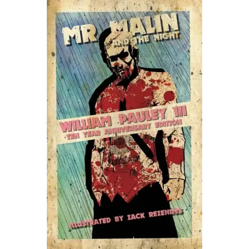 Mr. Malin and the Night: Ten Year Anniversary Edition