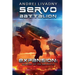 Servobattalion (Expansion: The History of the Galaxy, Book #3): A Space Saga