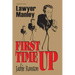 Lawyer Manley: Vol 1 First Time Up