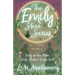 The Emily Starr Series; All Three Novels: Emily of New Moon, Emily Climbs and Emily's Quest