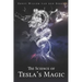 The science of Tesla's Magic