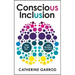 Conscious Inclusion: How to 'do' EDI, one decision at a time
