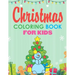Christmas Coloring Book for Kids: Jumbo Coloring Pages Stocking Stuffers for Kids