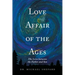 Love Affair of the Ages: The Love Between the Father and Son