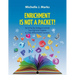 Enrichment is not a Packet!: Out of the Box Strategies to Enrich Your High Level Students in a Truly Differentiated Classroom