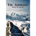 The Aspirant: Becoming a Climber, Mountain Peaks & the Matterhorn