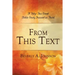 From This Text: A Fifty-Two Week Bible Study Focused on Faith