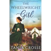 THE WHEELWRIGHT GIRL a compelling wartime saga of love, loss and self-discovery