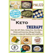 The Keto Therapy: Over 180 AIP, Paleo, Dairy-Free, Non-Gluten, Whole and Grain-less Allergy-Friendly Ketogenic recipes for healing and weight loss