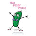 That Pesky Pickle