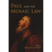 Paul and the Mosaic Law