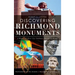 Discovering Richmond Monuments: A History of River City Landmarks Beyond the Avenue