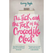 The Tick and the Tock of the Crocodile Clock