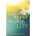 Tasting the Sweet Water of Life
