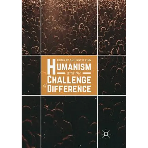 Humanism and the Challenge of Difference