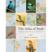 The Atlas of Birds: Diversity, Behavior, and Conservation