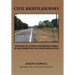 Civil Rights Journey: The Story of a White Southerner Coming of Age During the Civil Rights Revolution