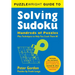 Puzzlewright Guide to Solving Sudoku: Hundreds of Puzzles Plus Techniques to Help You Crack Them All
