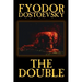The Double by Fyodor Mikhailovich Dostoevsky, Fiction, Classics