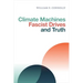 Climate Machines, Fascist Drives, and Truth