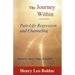 The Journey Within: Past-Life Regression and Channeling