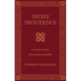 Divine Providence: A Classic Work for Modern Readers