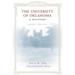 The University of Oklahoma: A History: Volume I, 1890-1917