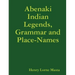 Abenaki Indian Legends, Grammar and Place Names