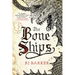 The Bone Ships