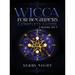 Wicca For Beginners, Complete Guide: 2 Books IN 1