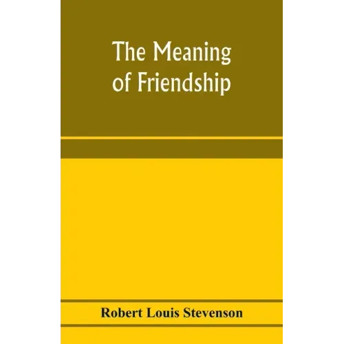 The meaning of friendship