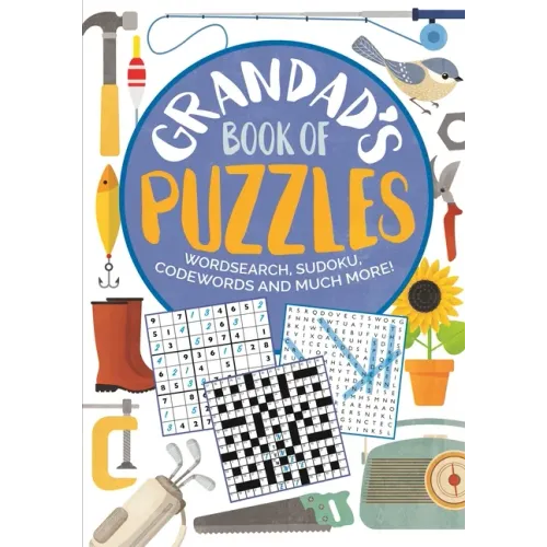 Grandad's Book of Puzzles: Crosswords, Sudoku, Wordsearch and Much More