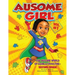 Ausome Girl: The Ausome World of Camille Moultrie - Second Grade
