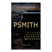 Psmith - Complete Series: Mike, Mike and Psmith, Psmith in the City, the Prince and Betty and Psmith, Journalist