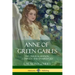 Anne of Green Gables: The Original Edition, Complete and Unabridged