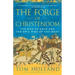 The Forge of Christendom: The End of Days and the Epic Rise of the West
