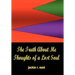 The Truth about Me: Thoughts of a Lost Soul