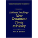 Holiness Teaching: New Testament Times to Wesley: Volume 1