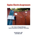Equine Electro-Acupressure: The Fusion of Equine Massage, Equine Acupressure and Modern Technology